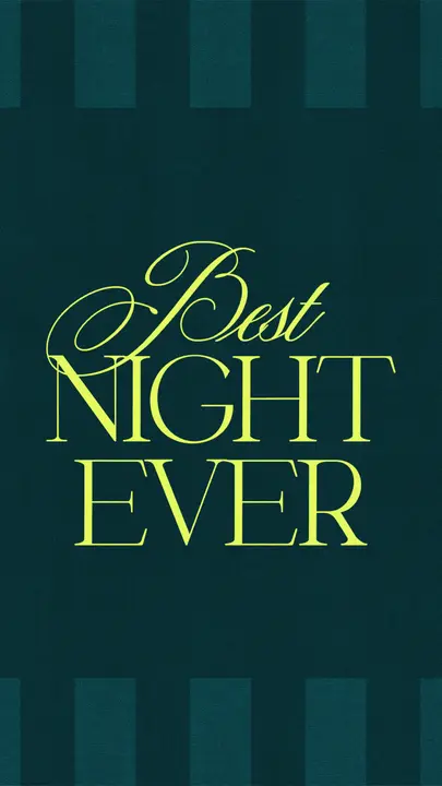 Best Night Ever: story