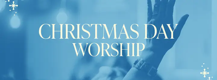 Christmas Day Worship: facebook cover