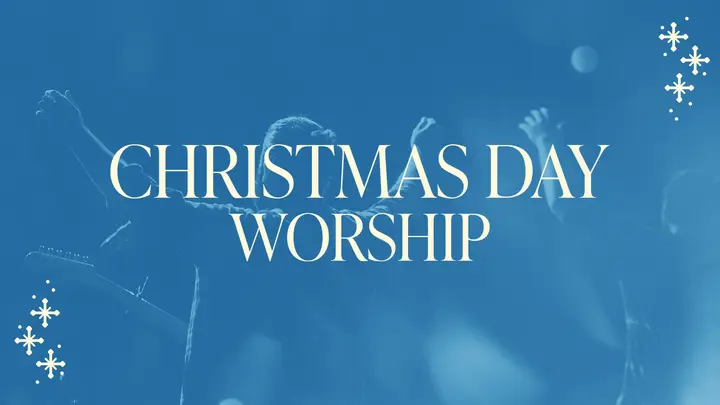 Christmas Day Worship: HD slide
