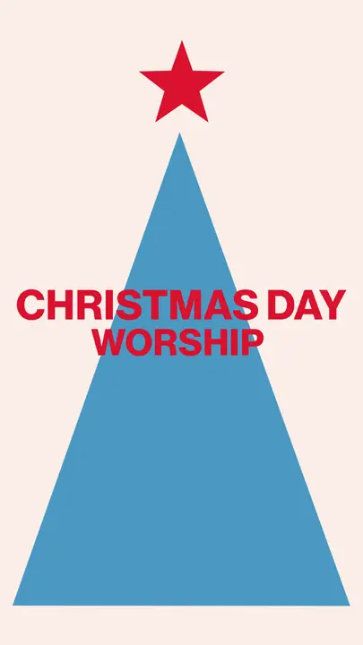 Christmas Day Worship: story