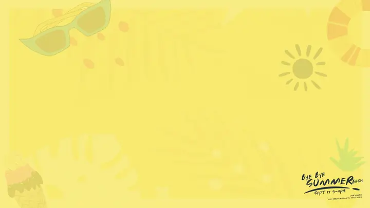Bye Bye Summer Bash: notes slide