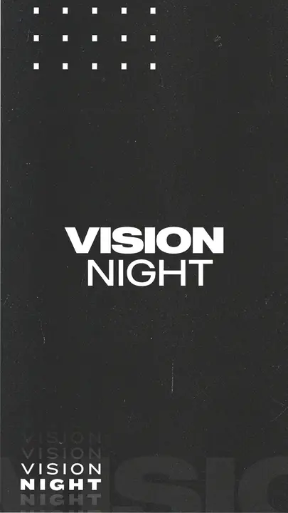 Vision Night: story