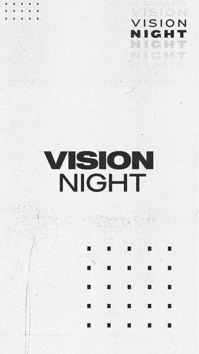 Vision Night: story