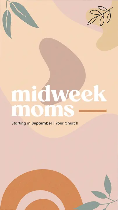 Midweek Moms: story