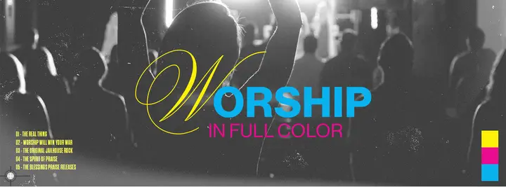 Worship In Full Color: facebook cover