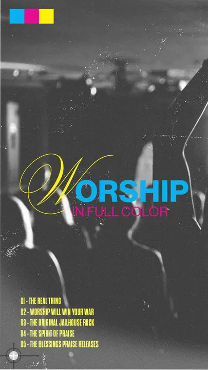 Worship In Full Color: story