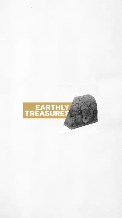 Earthly Treasures: story
