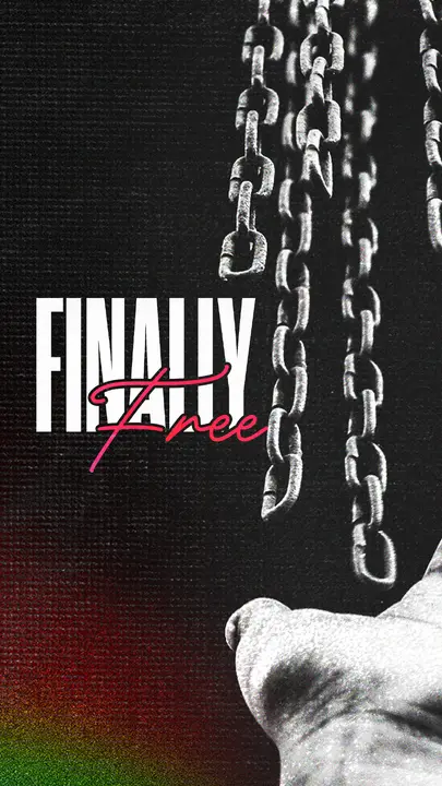 Finally Free: story