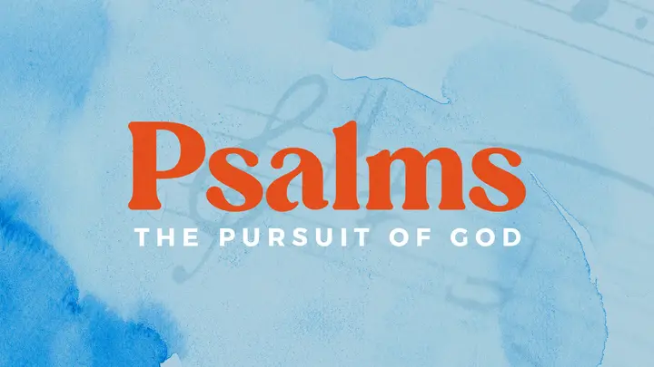 Psalms: The Pursuit of God: HD slide