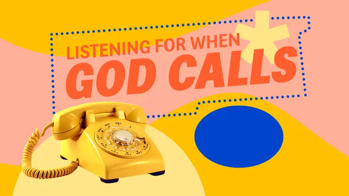Listening For When God Calls: slide 2