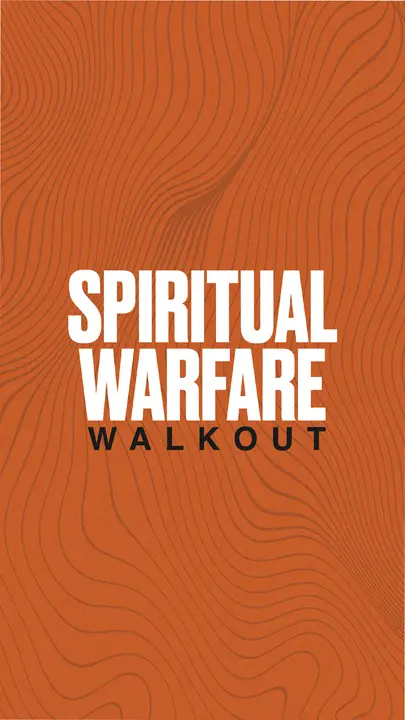 Spiritual Warfare Walkout: story