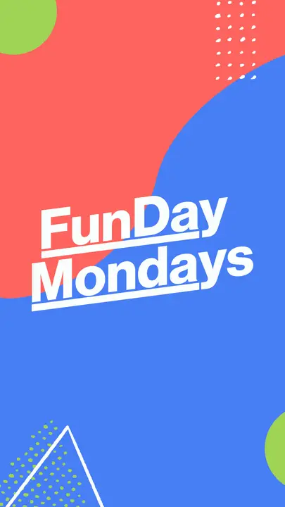 Fun Day Mondays: story