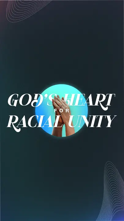 God’s Heart For Racial Unity: story