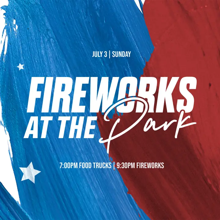 Fireworks At The Park: social post