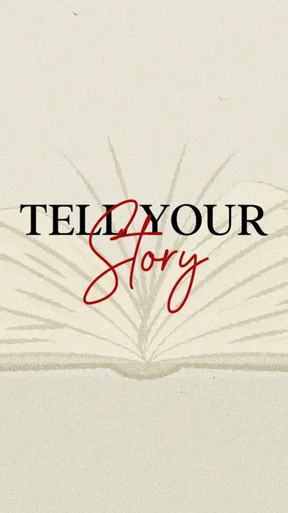 Tell Your Story: story