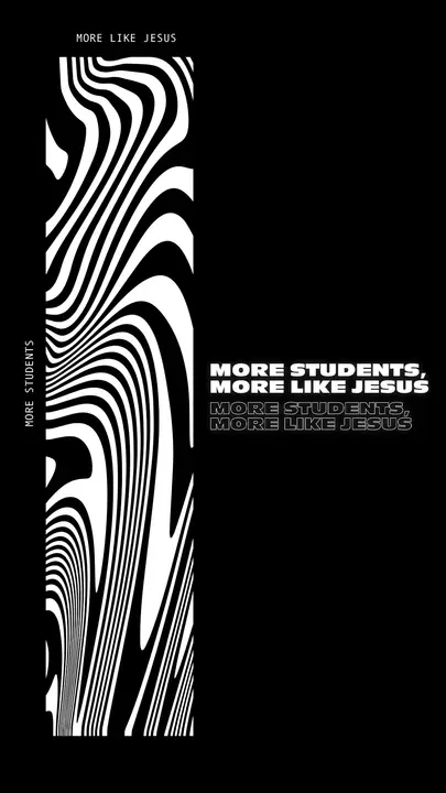 More Students, More Like Jesus: story