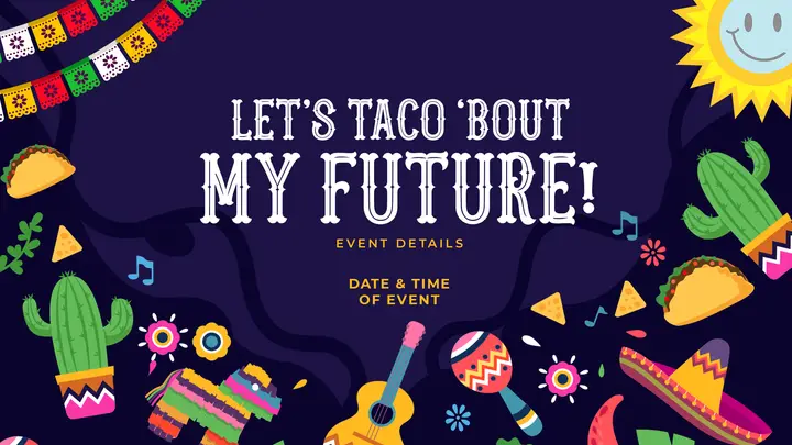 Let’s Taco Bout My Future: HD slide