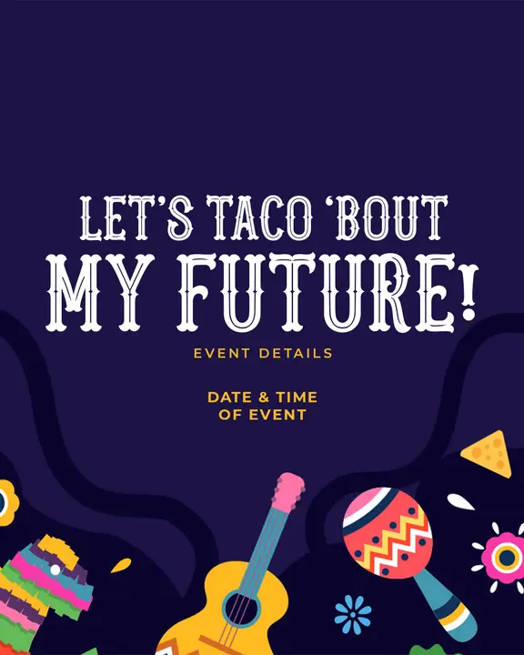 Let’s Taco Bout My Future: social post