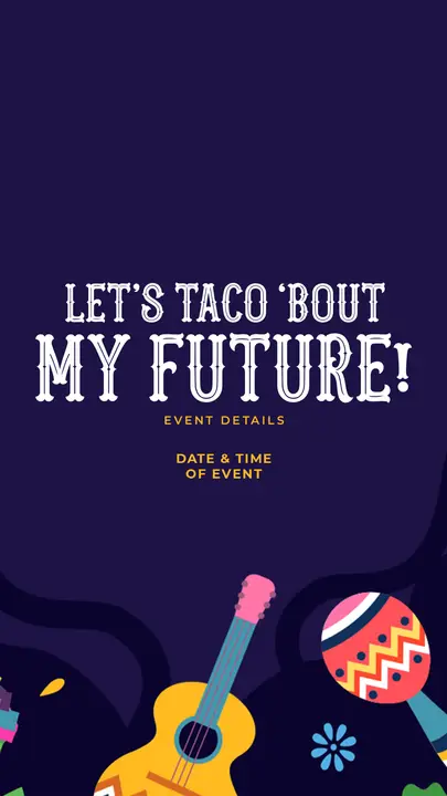 Let’s Taco Bout My Future: story
