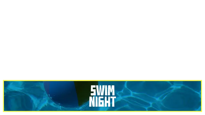 Swim Night: lower third
