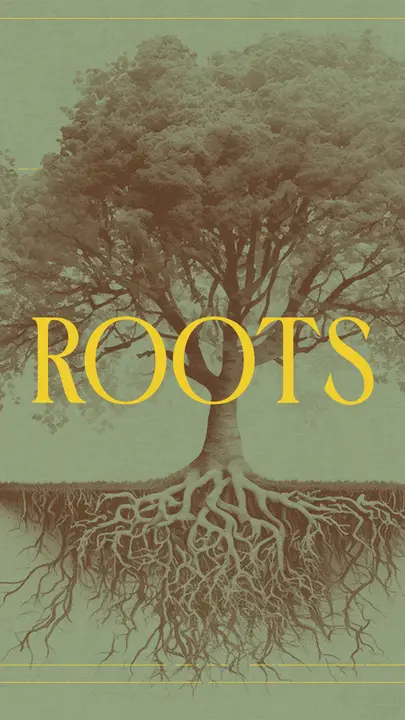 Roots: story