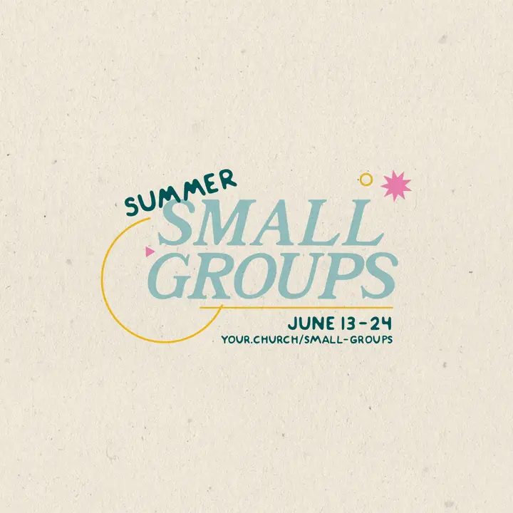 Summer Small Groups: social post