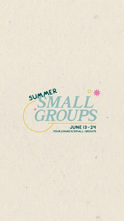 Summer Small Groups: story