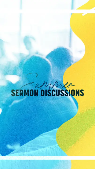 Summer Sermon Discussions: story