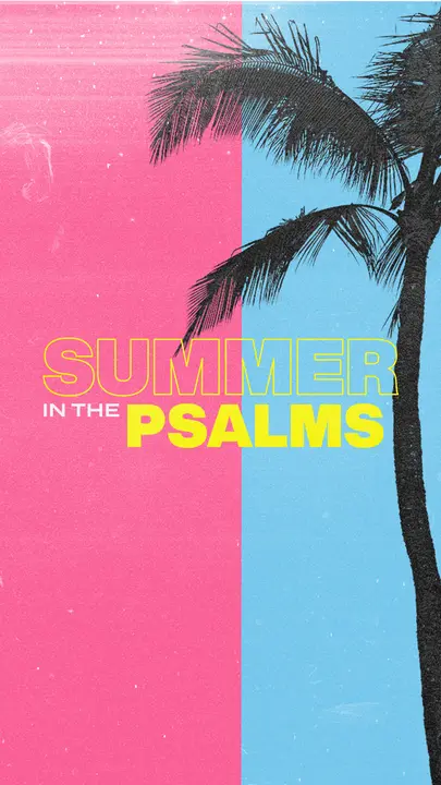 Summer In The Psalms: story