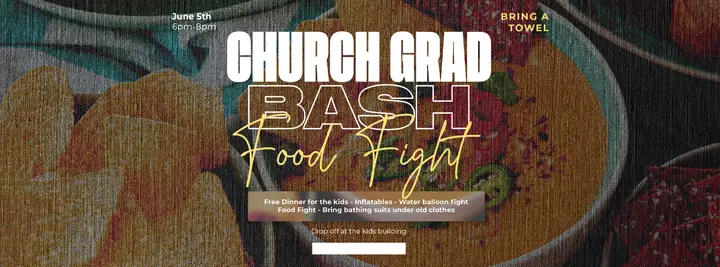 Church Grad Bash Food Fight: facebook cover
