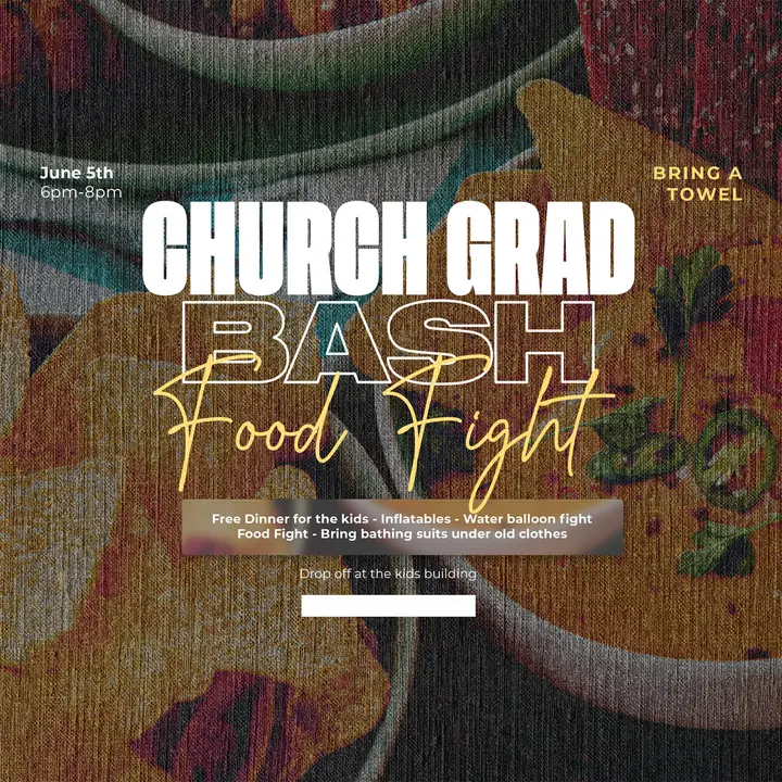 Church Grad Bash Food Fight: social post
