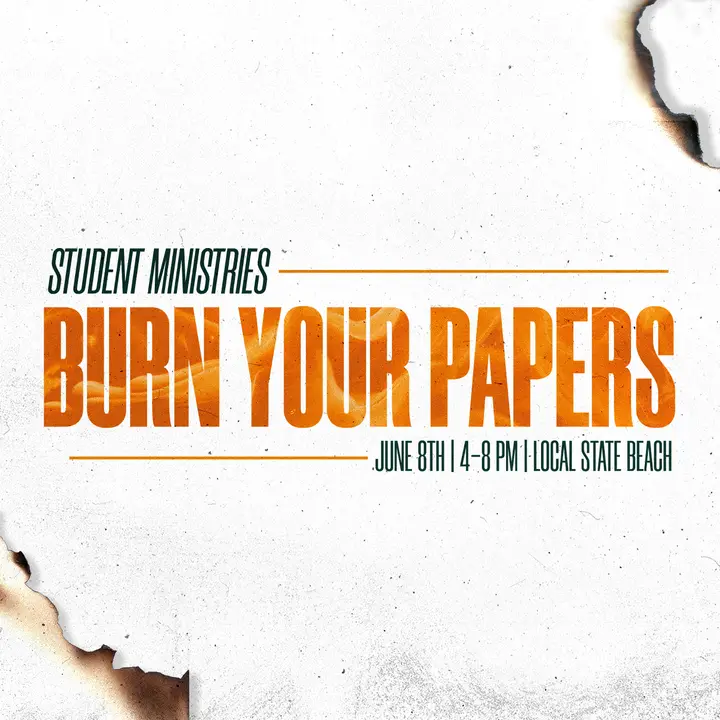 Student Ministries: Burn Your Papers: social post