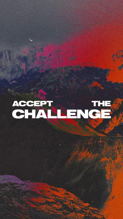 Accept The Challenge: story