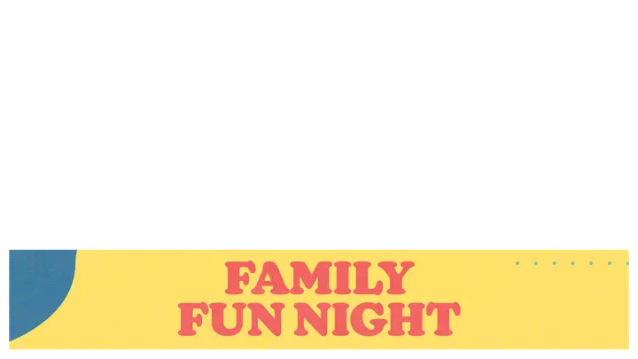 Family Fun Night: lower third