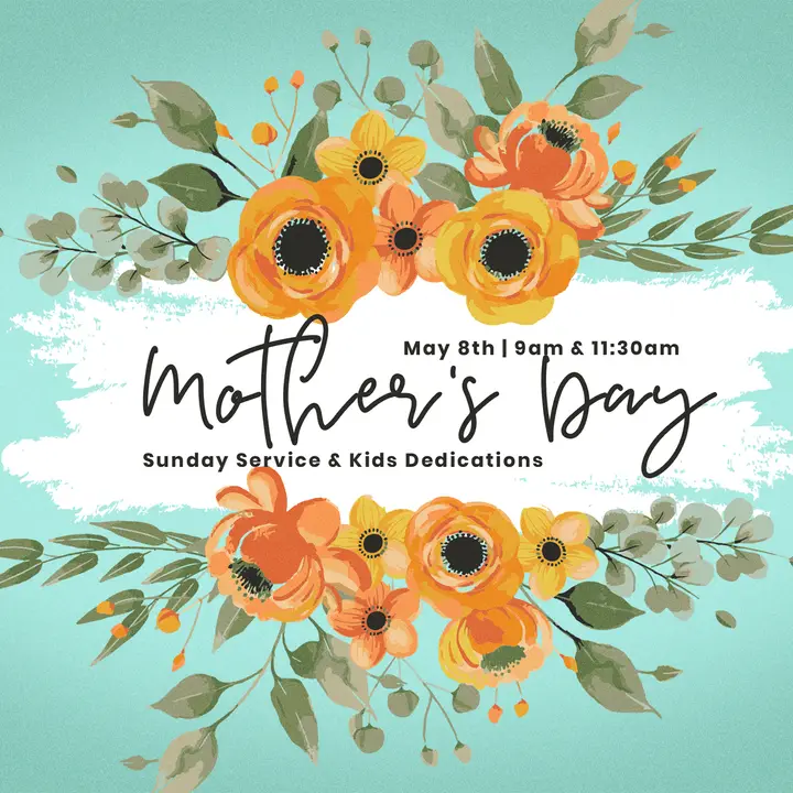 Mother’s Day Sunday Service And Kids Dedications: social post