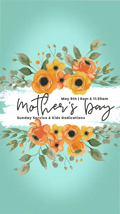 Mother’s Day Sunday Service And Kids Dedications: story