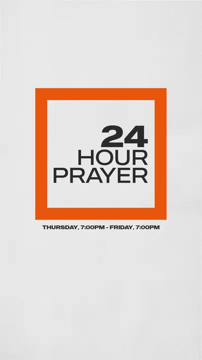 24 Hour Prayer: story