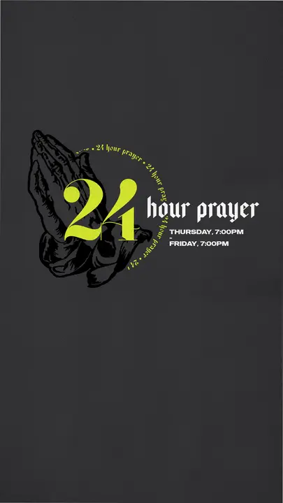 24 Hour Prayer: story