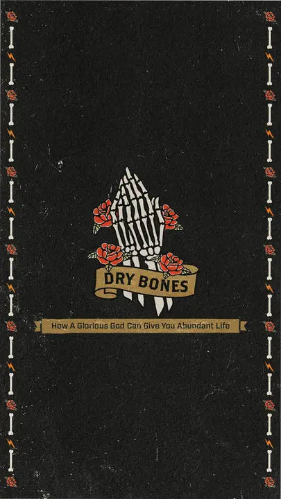 Dry Bones: story