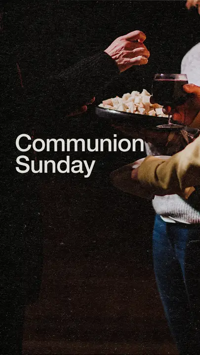 Communion Sunday: story