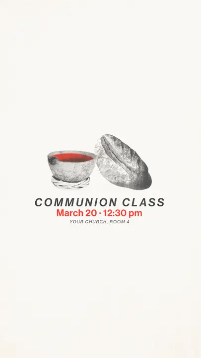 Communion Class: story