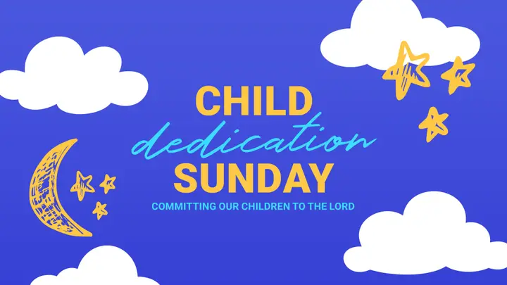 Child Dedication Sunday: slide 1