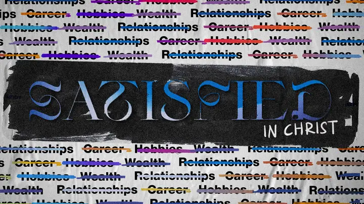 Satisfied in Christ: HD slide