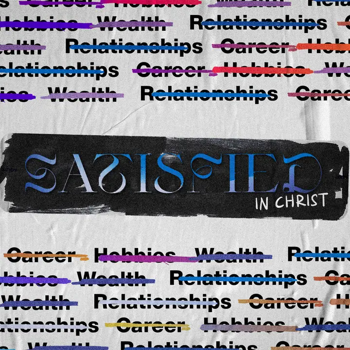Satisfied in Christ: social post