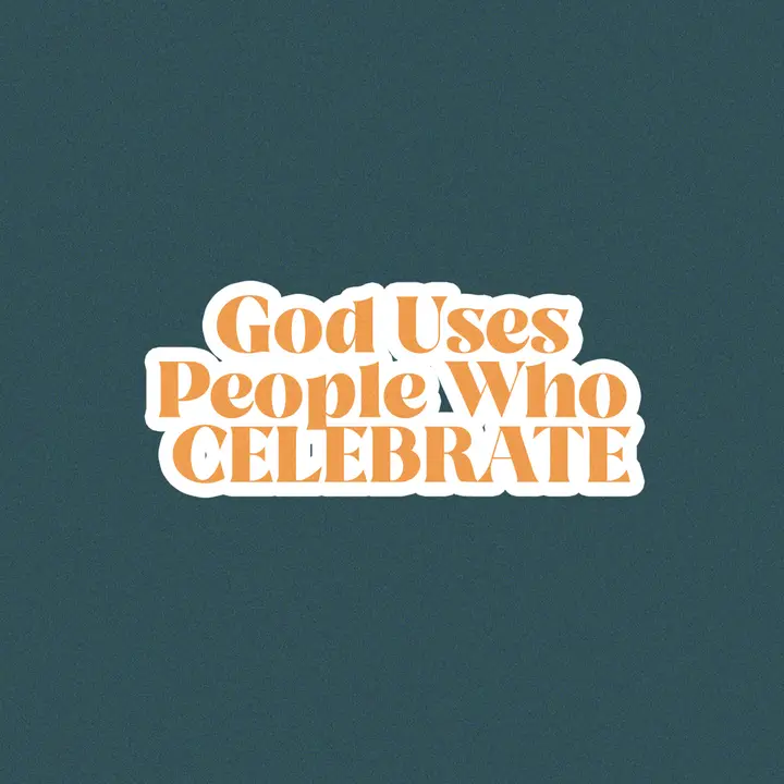 God Uses People Who Celebrate: social post