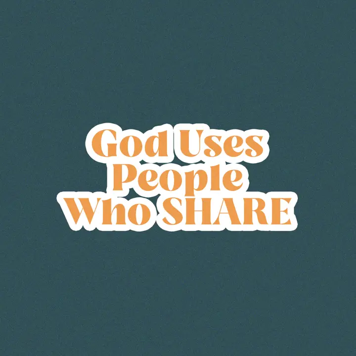 God Uses People Who Share: social post