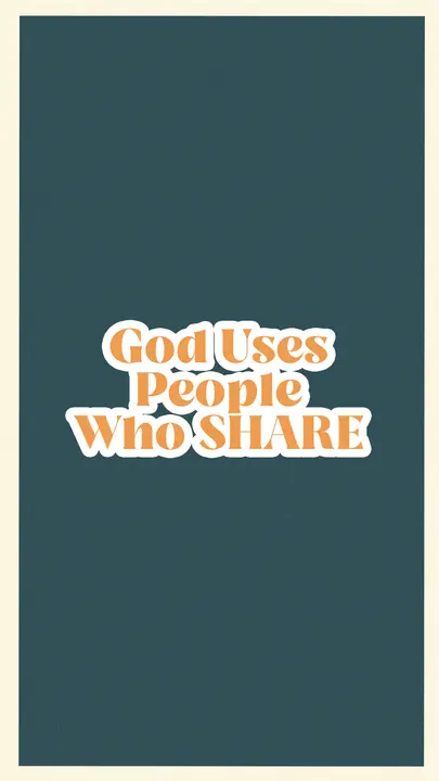 God Uses People Who Share: story