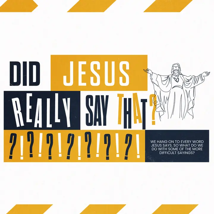 Did Jesus Really Say That: social post