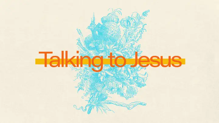 Talking to Jesus: HD slide