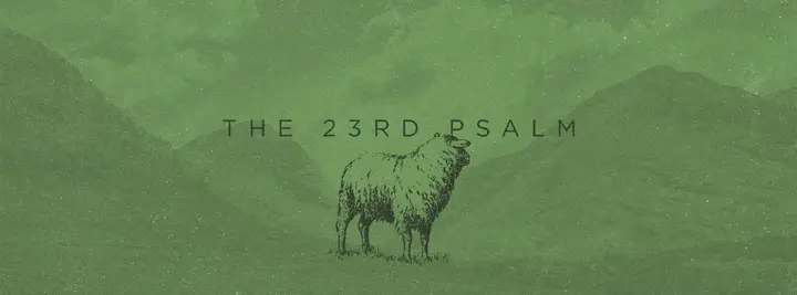 The 23rd Psalm: facebook cover